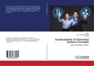 V Anisha Gnana Vincy, V G Anisha Gnana Vincy, V. G. Anisha Gnana Vincy, T Karthija, T. Karthija, Sunil... - Fundamentals of Operating Systems Concepts