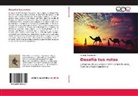 Esteban Mazzoncini - Desafía tus rutas