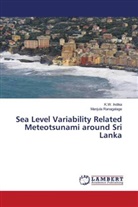 K Indika, K W Indika, K. W. Indika, K.W. Indika, Manjula Ranagalage - Sea Level Variability Related Meteotsunami around Sri Lanka