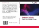 José Luis Cruz Prieto, Carlo Velasco Hurtado, Carlos Velasco Hurtado - Digestión alcalina