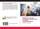 Cirit Mateus De Oro - Dialéctica de los síntomas infantiles en la clínica contemporánea