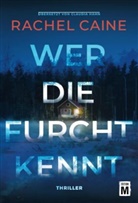 Rachel Caine - Wer die Furcht kennt