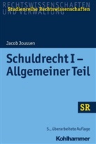 Jacob Joussen, Winfrie Boecken, Winfried Boecken, Korioth, Korioth, Stefan Korioth - Schuldrecht I - Allgemeiner Teil