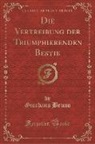 Giordano Bruno - Die Vertreibung der Triumphierenden Bestie (Classic Reprint)
