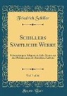 Friedrich Schiller - Schillers Sämtliche Werke, Vol. 7 of 16