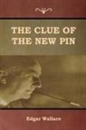 Edgar Wallace - The Clue of the New Pin