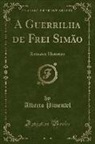 Alberto Pimentel - A Guerrilha de Frei Simão