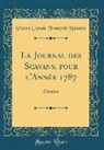 Pierre Claude François Daunou - Le Journal des Scavans, pour l'Année 1787