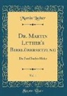 Martin Luther - Dr. Martin Luther's Bibelübersetzung, Vol. 1