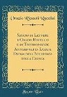 Orazio Ricasoli Rucellai - Saggio di Lettere d'Orazio Rucellai e di Testimonianze Autorevoli in Lode e Difesa dell'Accademia della Crusca (Classic Reprint)