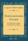 Gottfried Wilhelm Leibniz - Theologisches System
