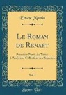 Ernest Martin - Le Roman de Renart, Vol. 1