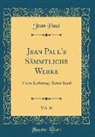 Jean Paul - Jean Paul's Sämmtliche Werke, Vol. 16