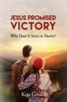 Ken Gould - Jesus Promised Victory