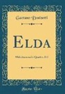 Gaetano Donizetti - Elda