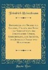 Friedrich Heinzelmann - Reisebilder und Skizzen aus Galizien, Ungarn, dem Banat und Siebenbürgen, der Europäischen Türkei, Griechenland, dem Archipel, den Jonischen Inseln und Montenegro (Classic Reprint)