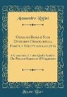 Alessandro Rufini - Guida di Roma e Suoi Dintorni Ornata della Pianta e Vedute della Città