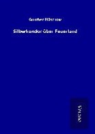 Gunther Plüschow - Silberkondor über Feuerland