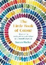 Karen Haller - The Little Book of Colour