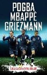 Luca Caioli, Cyril Collot, Cyril Caioli Collot - Pogba, Mbappe, Griezmann