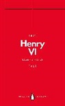 James Ross - Henry VI (Penguin Monarchs)
