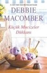 Debbie Macomber - Kücük Mucizeler Dükkani