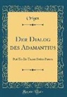 Origen Origen - Der Dialog des Adamantius