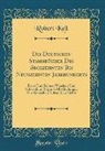 Robert Keil - Die Deutschen Stammbücher Des Sechzehnten Bis Neunzehnten Jahrhunderts