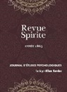 Allan Kardec - Revue Spirite (Année 1865)
