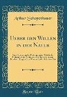 Arthur Schopenhauer - Ueber den Willen in der Natur