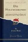 Franz Baur - Die Holzmesskunde
