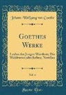 Johann Wolfgang von Goethe - Goethes Werke, Vol. 6