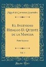 Miguel De Cervantes Saavedra - El Ingenioso Hidalgo D. Quijote de la Mancha, Vol. 4
