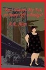 A. R. Alan - Do I Flaunt My Fat, or Jump Off a Bridge?