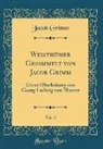 Jacob Grimm - Weisthümer Gesammelt von Jacob Grimm, Vol. 5