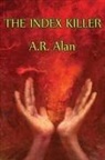 A. R. Alan - The Index Killer