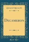 Giovanni Boccaccio - Decameron (Classic Reprint)