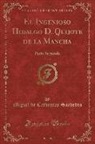 Miguel De Cervantes Saavedra - El Ingenioso Hidalgo D. Quijote de la Mancha, Vol. 4