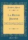 Frédéric Mistral - La Reine Jeanne