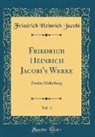 Friedrich Heinrich Jacobi - Friedrich Heinrich Jacobi's Werke, Vol. 4