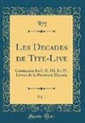 Livy Livy - Les Decades de Tite-Live, Vol. 1