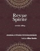 Allan Kardec - Revue Spirite (Annee 1864)
