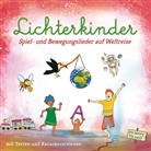 Lichterkinder - Spiel- und Bewegungslieder auf Weltreise, 1 Audio-CD (Audiolibro)