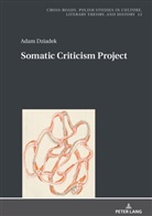 Adam Dziadek, Ryszard Nycz - Somatic Criticism Project