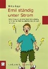Britta Seger, Anika Wilms - Emil ständig unter Strom