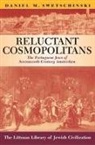 Daniel M. Swetschinski - Reluctant Cosmopolitans: The Portuguese Jews of Seventeenth-Century Amsterdam