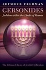 Seymour Feldman - Gersonides: Judaism Within the Limits of Reason