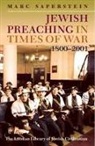 Marc Saperstein - Jewish Preaching in Times of War, 1800-2001