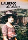 Carolina Invernizio - L' albergo del delitto