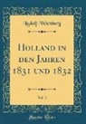 Ludolf Wienbarg - Holland in den Jahren 1831 und 1832, Vol. 2 (Classic Reprint)